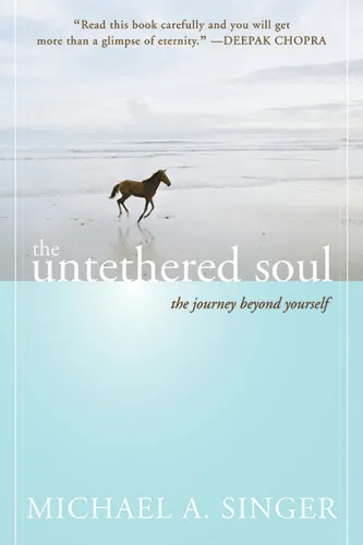 The Untethered Soul- The Journey Beyond Yourself