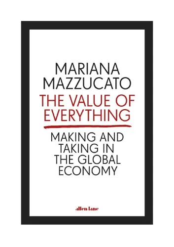 The Value of Everything. Making and Taking in the Global Economy