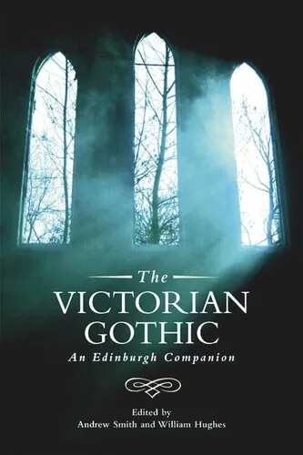 The Victorian Gothic: An Edinburgh Companion