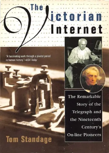 The Victorian Internet : the remarkable story of the telegraph and the nineteenth centuryѫs on-line pioneers /The Victorian Internet : the remarkable story of the telegraph and the nineteenth centuryʼs on-line pioneers