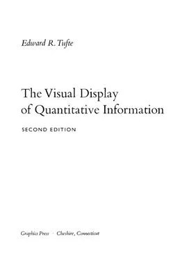 The Visual Display of Quantitative Information (2ed)