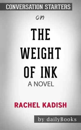 The Weight of Ink --by Rachel Kadish​​​​​​​ | Conversation Starters