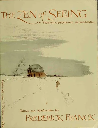 The Zen of Seeing: Seeing/Drawing as Meditation