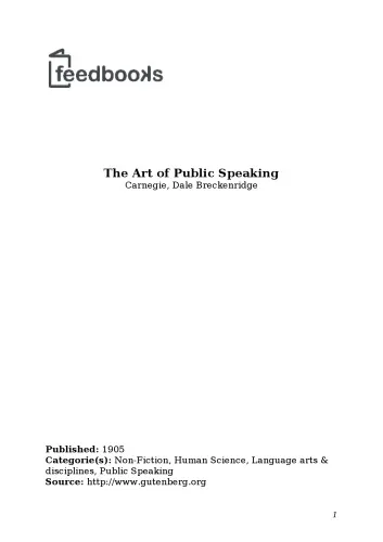 The art of public speaking: the unabridged classic by Carnegie & Esenwein