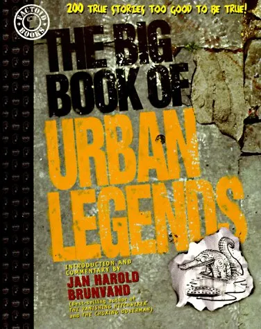 The big book of urban legends: adapted from the works of Jan Harold Brunvand