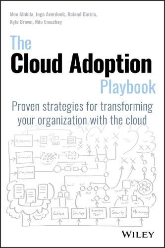 The cloud adoption playbook: proven strategies for transforming your organization with the cloud