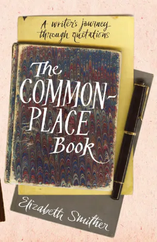 Cover of The commonplace book : a writer's journey through quotations