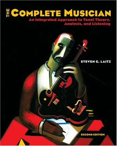 The complete musician: an integrated approach to tonal theory, analysis, and listening