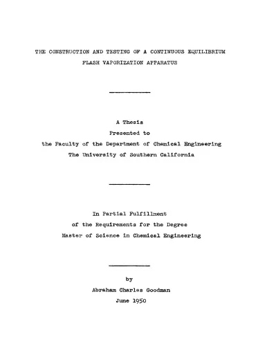 The construction and testing of a continuous equilibrium flash vaporization apparatus