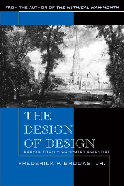 The design of design: essays from a computer scientist