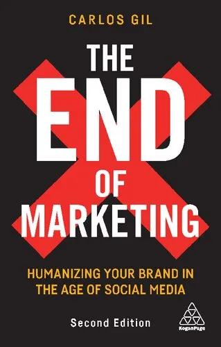 The end of marketing humanizing your brand in the age of social media