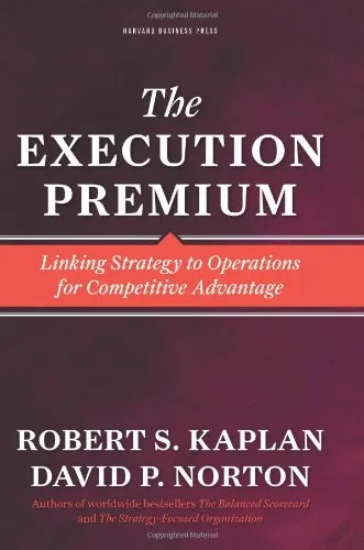 The execution premium: linking strategy to operations for competitive advantage