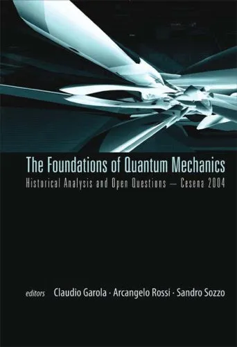 The foundations of quantum mechanics: historical analysis and open questions - Cesena 2004; Cesena, Italy, 4 - 9 October 2004