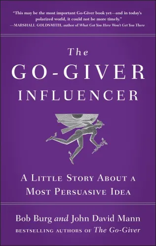 The go-giver influencer: a little story about a most persuasive idea