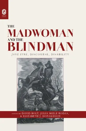 The madwoman and the blindman : Jane Eyre, discourse, disability