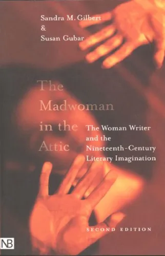 The madwoman in the attic : the woman writer and the nineteenth-century literary imagination