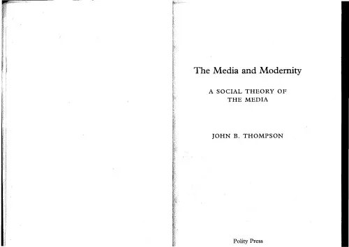 The media and modernity: a social theory of the media