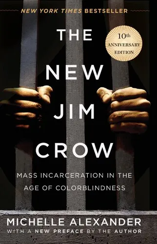 The new Jim Crow : mass incarceration in the age of colorblindness