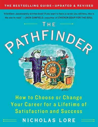 The pathfinder : how to choose or change your career for a lifetime of satisfaction and success