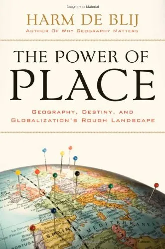 The power of place: geography, destiny, and globalization's rough landscape