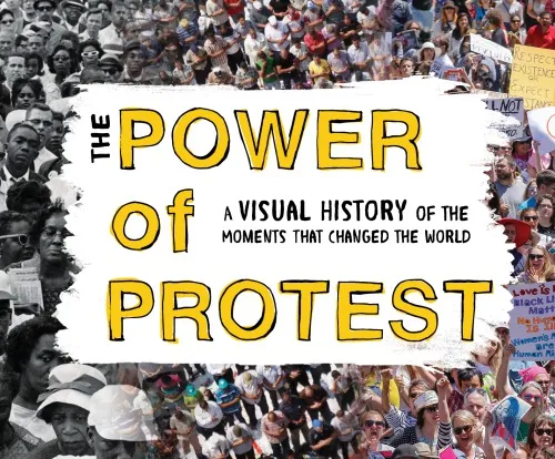 The power of protest: a visual history of the moments that changed the world