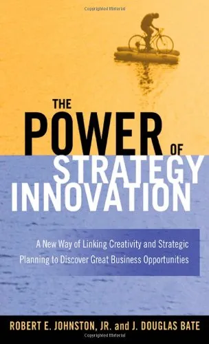 The power of strategy innovation: a new way of linking creativity and strategic planning to discover great business opportunities