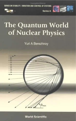 The quantum world of nuclear physics