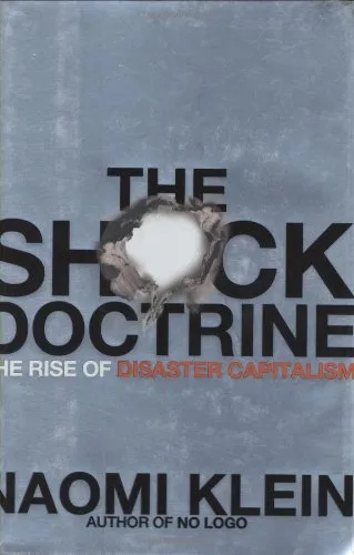 The shock doctrine: the rise of disaster capitalism