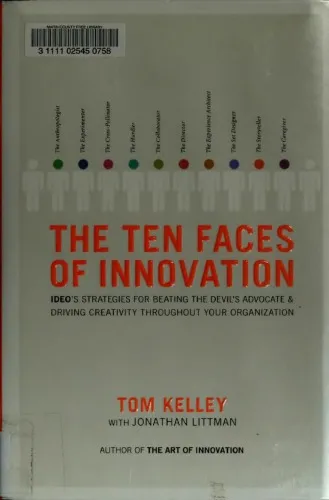 The ten faces of innovation: IDEO’s strategies for beating the devil’s advocate and driving creativity throughout your organization