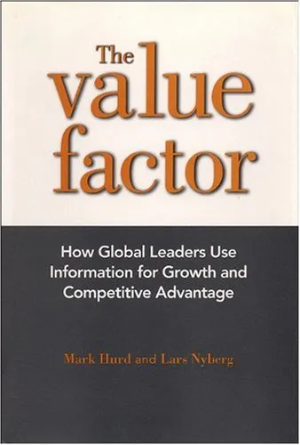 The value factor: how global leaders use information for growth and competitive advantage