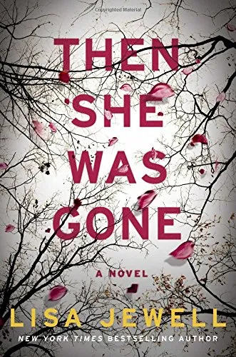 Then She Was Gone: A Novel