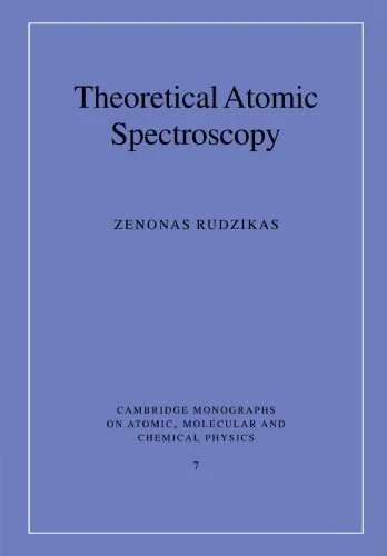 Theoretical Atomic Spectroscopy (Cambridge Monographs on Atomic, Molecular and Chemical Physics)