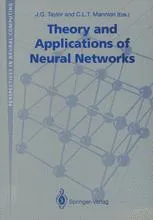 Theory and Applications of Neural Networks: Proceedings of the First British Neural Network Society Meeting, London