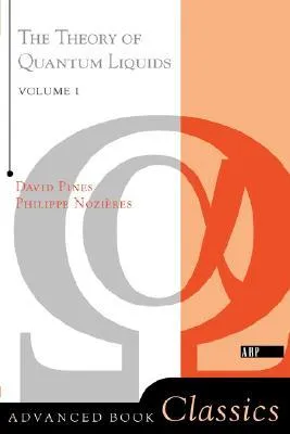 Theory of Quantum Liquids, Volume I: Normal Fermi Liquids