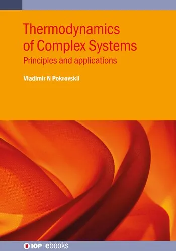 Thermodynamics of Complex Systems: Principles and applications