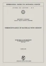 Thermodynamics of Materials with Memory: Course held at the Department of Mechanics of Solids July 1971