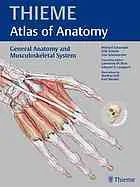 Thieme atlas of anatomy - [Vol. 1], General anatomy and musculoskeletal system.