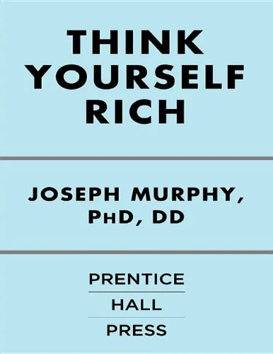 Think Yourself Rich: Use the Power of Your Subconscious Mind to Find True Wealth