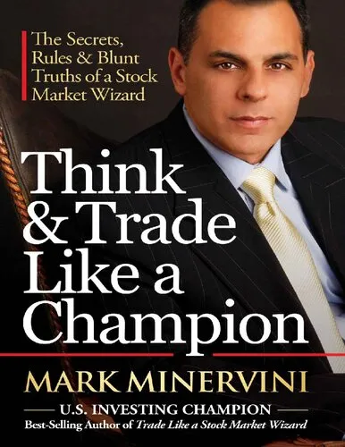 Think & Trade Like a Champion: The Secrets, Rules & Blunt Truths of a Stock Market Wizard