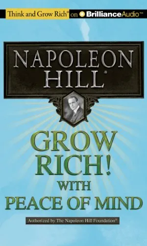 Think and Grow Rich! With Peace of Mind