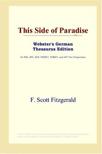 This Side of Paradise (Webster's German Thesaurus Edition)