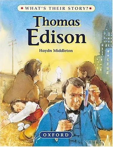 Thomas Edison: The Wizard Inventor (What's Their Story?)