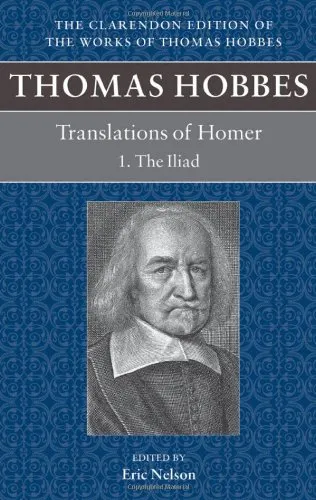 Thomas Hobbes Translations of Homer: The Iliad and the Odyssey