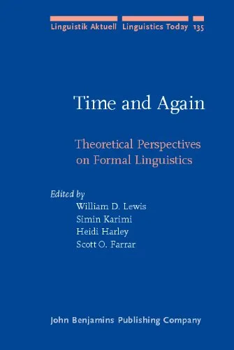 Time and Again: Theoretical Perspectives on Formal Linguistics: In Honor of D. Terrence Langendoen