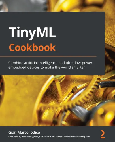TinyML Cookbook (2022) [Iodice] [9781801814973]