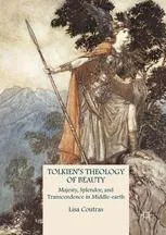 Tolkien’s Theology of Beauty: Majesty, Splendor, and Transcendence in Middle-earth