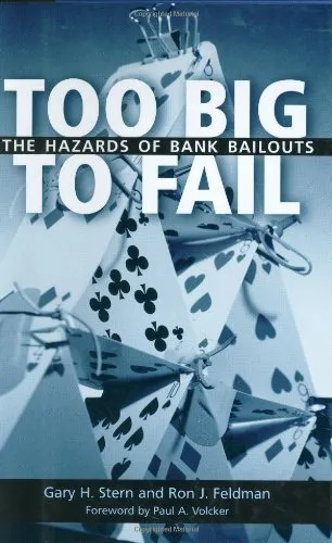 Too Big to Fail: The Hazards of Bank Bailouts