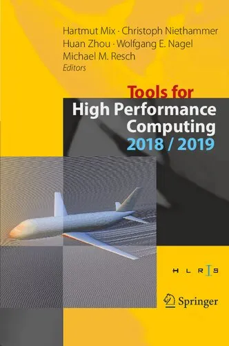 Tools for High Performance Computing 2018  2019: Proceedings of the 12th and of the 13th International Workshop on Parallel Tools for High ... 2018, and Dresden, Germany, September 2019