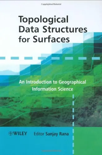 Topological Data Structures for Surfaces: An Introduction to Geographical Information Science