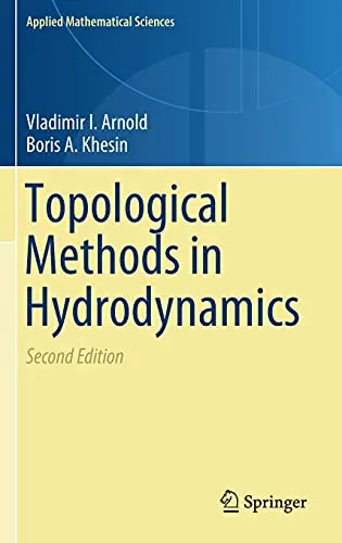 Topological Methods in Hydrodynamics (Applied Mathematical Sciences)